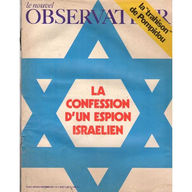 Le Nouvel Observateur n° 356 - 6 septembre 1971 - La confession d'un espion israélien