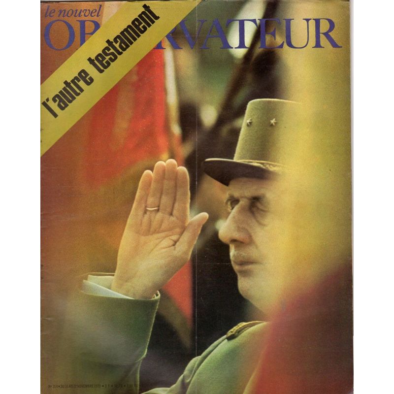 Le Nouvel Observateur n° 314 - 16 novembre 1970 - Gouvernement : l'autre testament