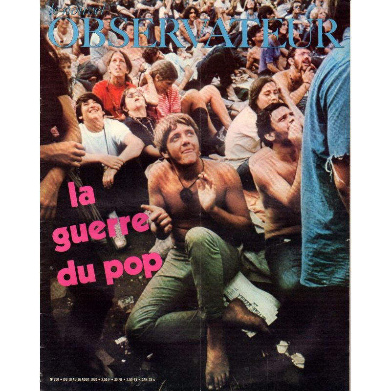 Le Nouvel Observateur n° 300 - 10 aout 1970 - La Guerre du Pop