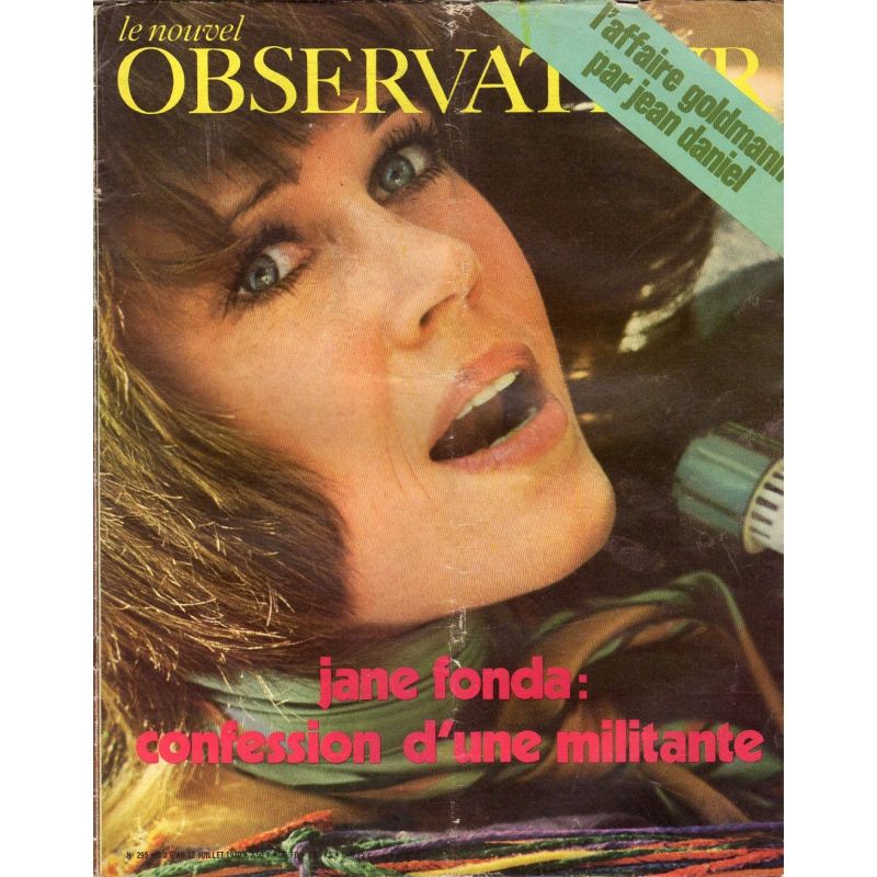 Le Nouvel Observateur n° 295 - 6 juillet 1970 - Jane Fonda : confession d'une militante