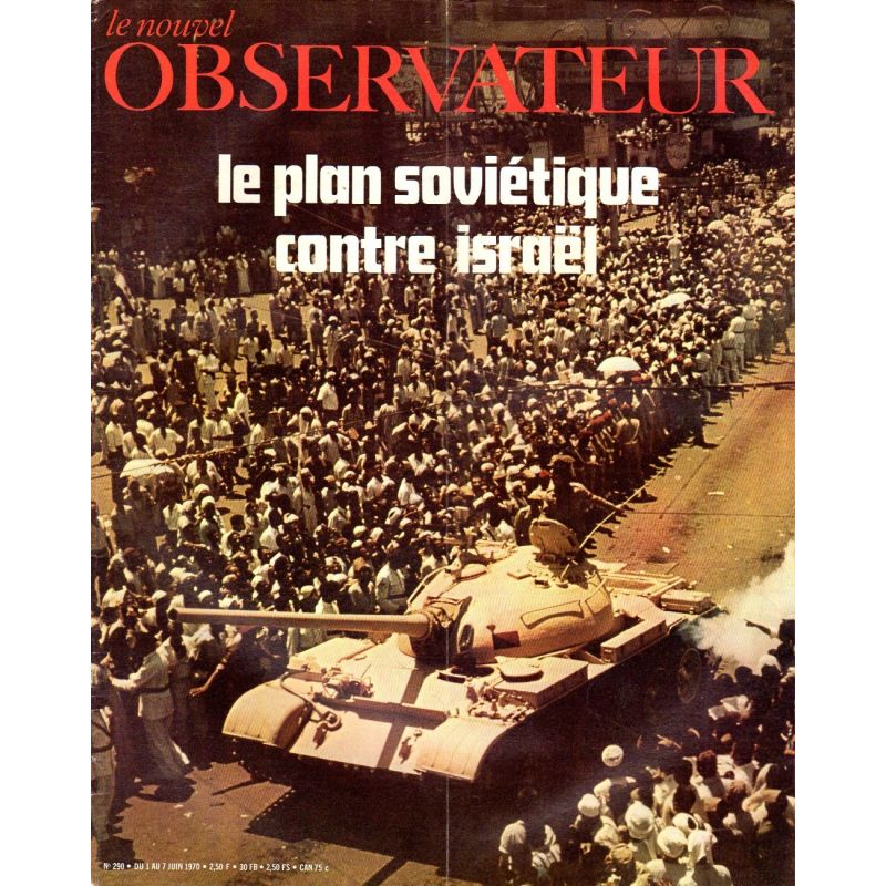 Le Nouvel Observateur n° 290 - 1 juin 1970 - Le plan soviétique contre Israel