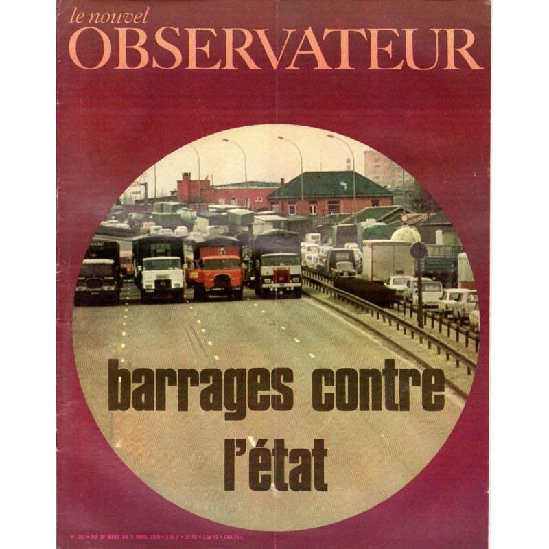 Le Nouvel Observateur n° 281 - 30 mars 1970 - Barrages contre l’État