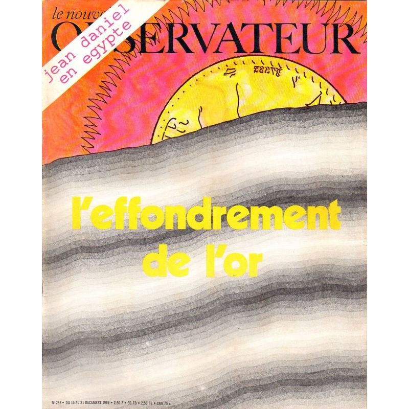 Le Nouvel Observateur n° 266 - 15 décembre 1969 - L'effondrement de l'or