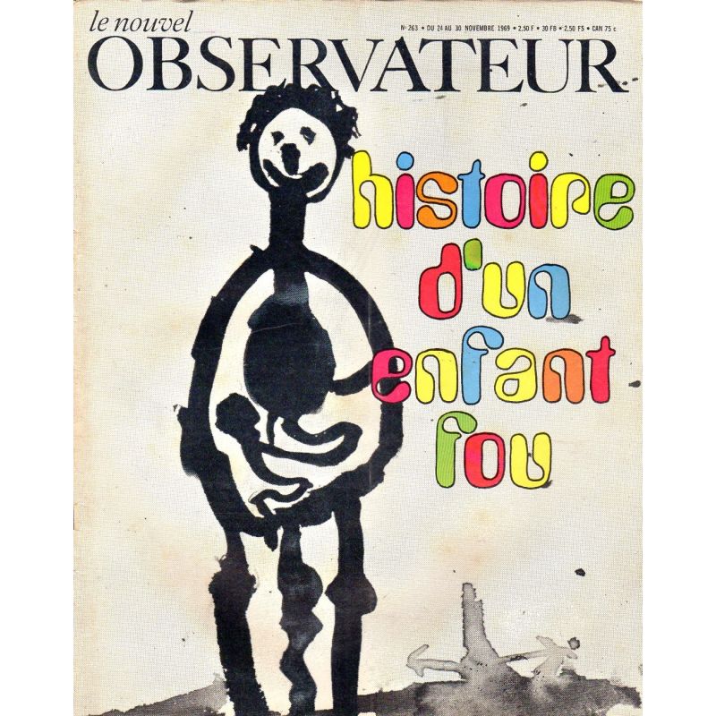 Le Nouvel Observateur n° 263 - 24 novembre 1969 - Histoire d'un enfant fou