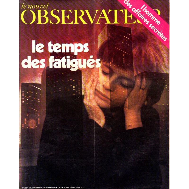 Le Nouvel Observateur n° 259 - 27 octobre 1969 - Le temps des fatigués