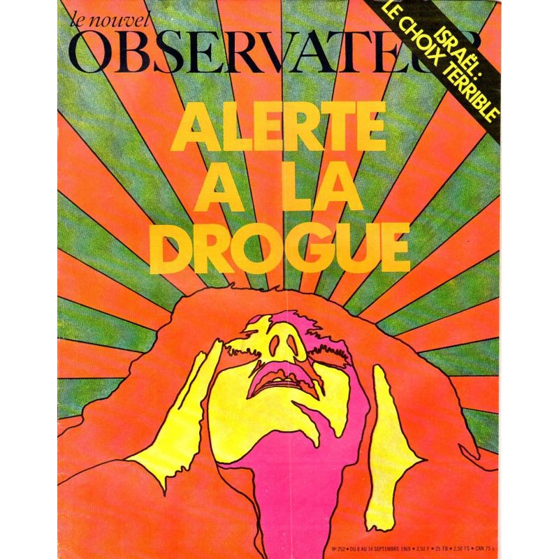 Le Nouvel Observateur n° 252 - 8 septembre 1969 - Alerte à la Drogue