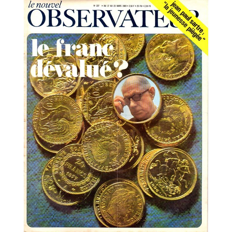 Le Nouvel Observateur n° 227 - 17 mars 1969 - Le Franc dévalué ?