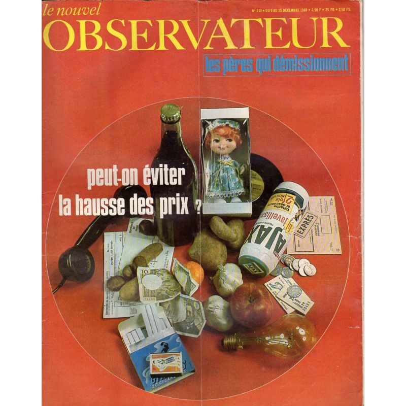 Le Nouvel Observateur n° 213 - 9 décembre 1968 - Peut-on éviter la hausse des prix ?