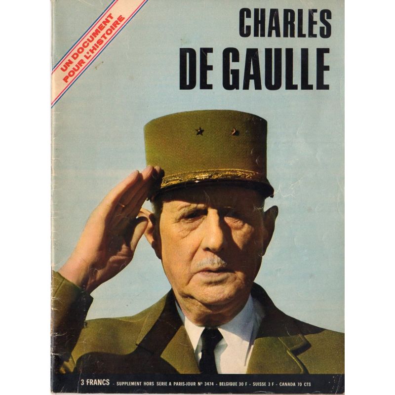 Paris-Jour n° 3474 (supplément hors-série) : Charles De Gaulle, un document pour l'histoire