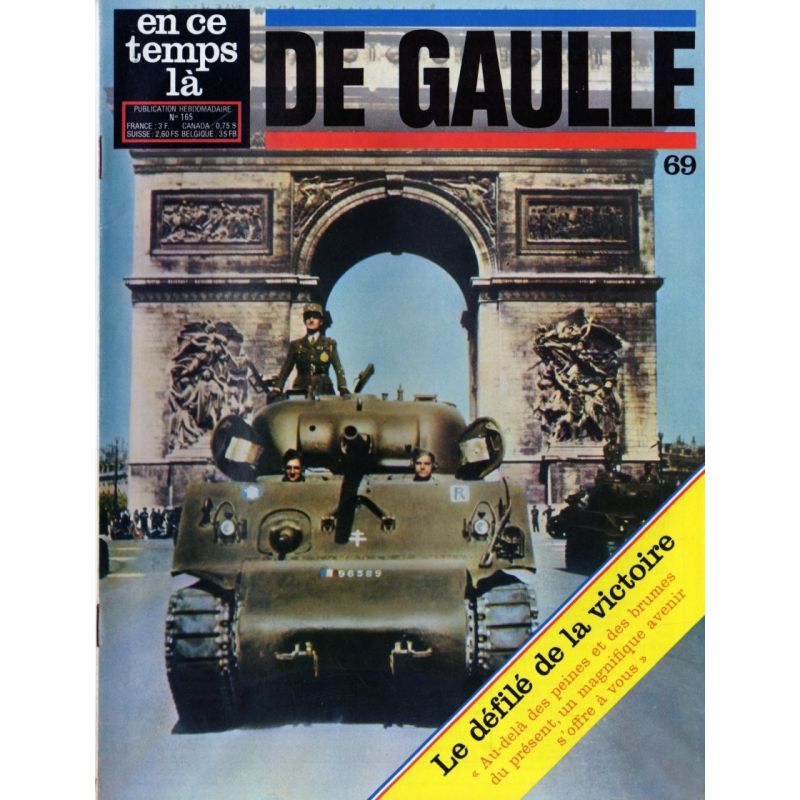 En ce temps là De Gaulle n° 69 - Le défilé de la Victoire