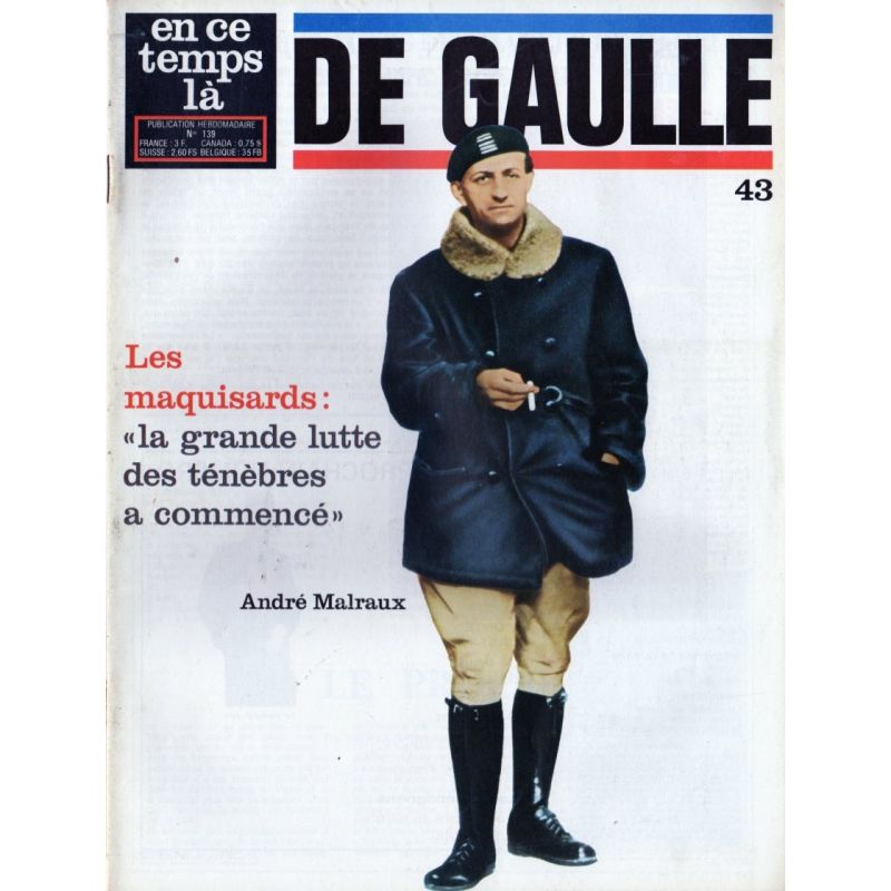 En ce temps là De Gaulle n° 43 - Les maquisards
