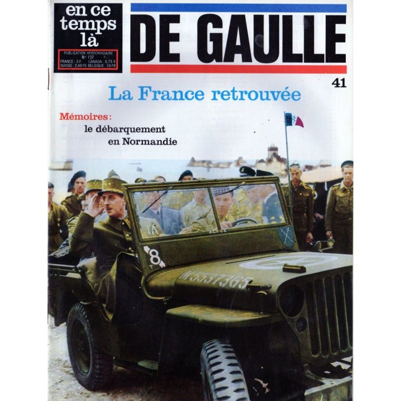 En ce temps là De Gaulle n° 41 - La France retrouvée