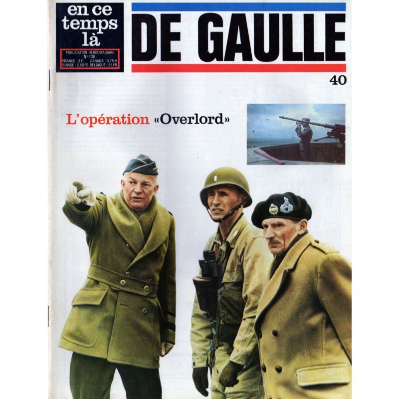 En ce temps là De Gaulle n° 40 - L'opération "Overlord"