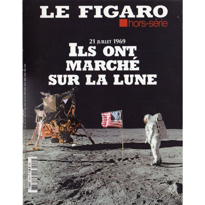 Figaro Hors-série n° 44 H - 21 juillet 1969 - Ils ont marché sur la Lune