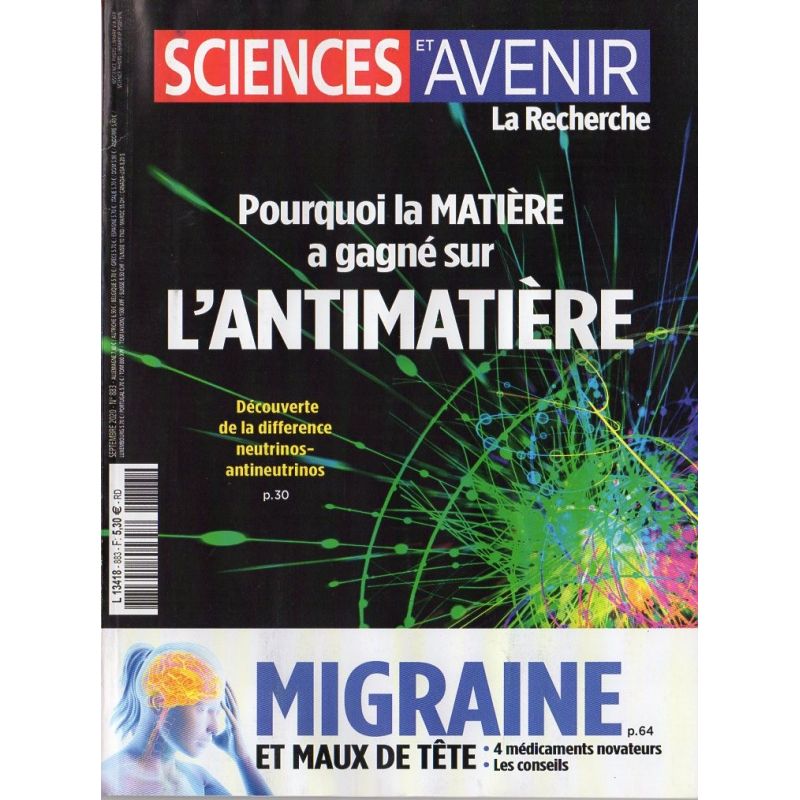 Sciences et Avenir n° 883 - Pourquoi la MATIÈRE a gagné sur l'ANTIMATIERE