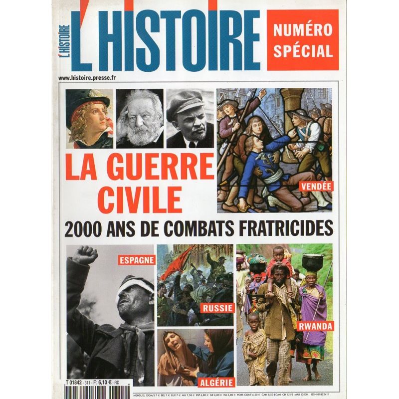 L'Histoire n° 311 - La Guerre Civile, 2000 ans de combats fratricides