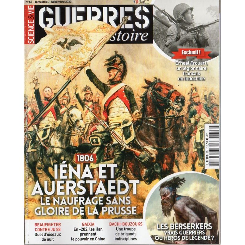 Guerres & Histoire n° 58 - 1806, IENA et AUERSTAEDT, le naufrage sans gloire de la Prusse