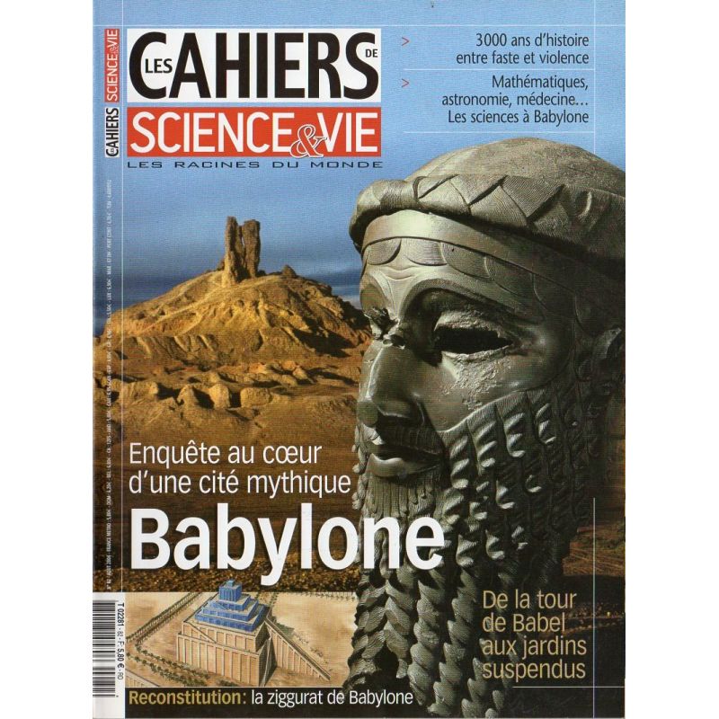 Les Cahiers de Science & Vie n° 82 - Babylone : Enquête au coeur d'une cité mythique