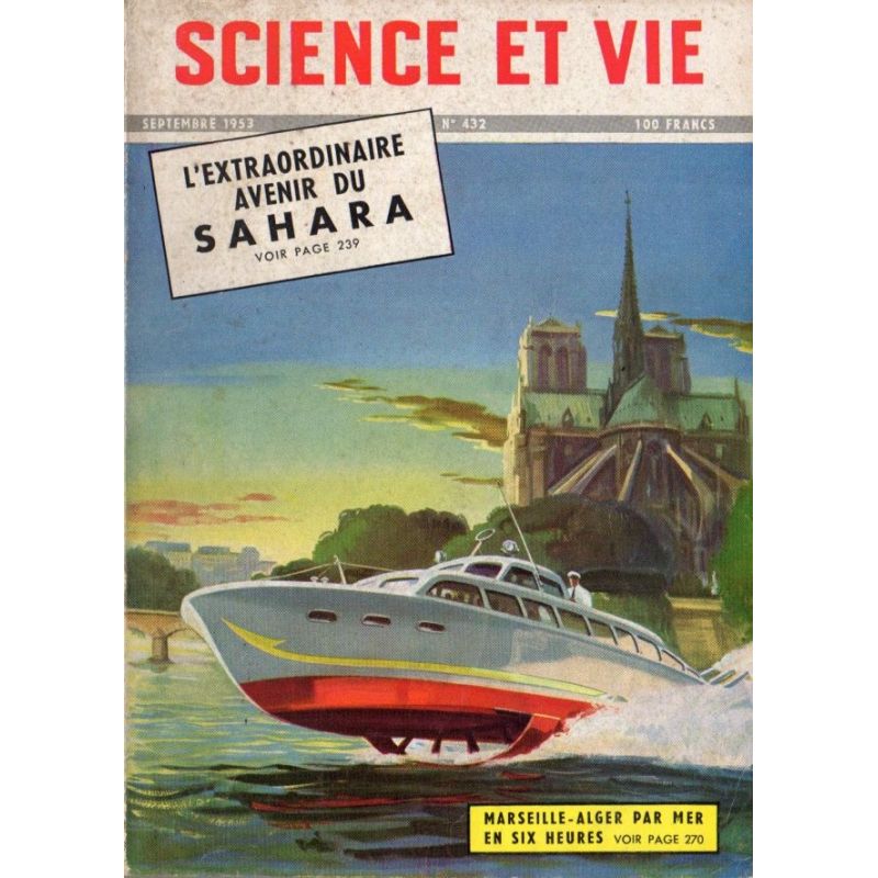 Science & Vie n° 432 - Septembre 1953 - L'extraordinaire avenir du Sahara