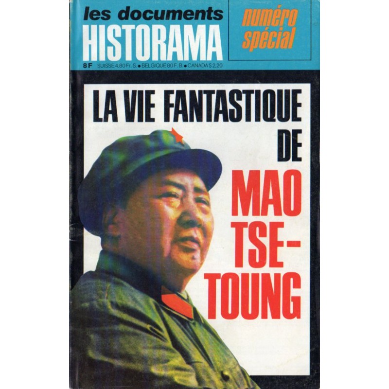 Historama - Numéro Spécial - La vie fantastique de MAO TSE-TOUNG