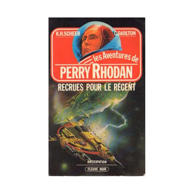 Perry Rhodan n° 36 - Recrues pour le régent (K.H. Scheer & Clark Darlton) Science-fiction
