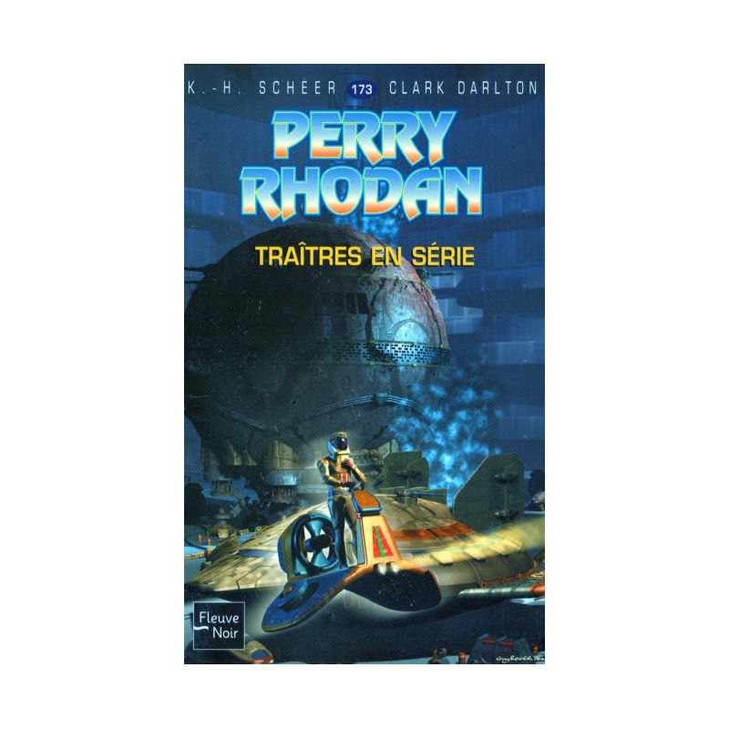 Perry Rhodan n° 173 - Traîtres en série (K.H. Scheer & Clark Darlton) Science-Fiction