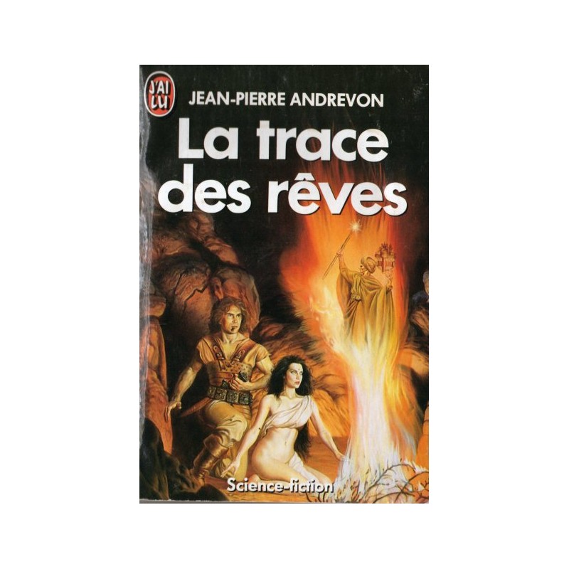 La Trace des rêves (Jean-Pierre Andrevon) - Science Fiction