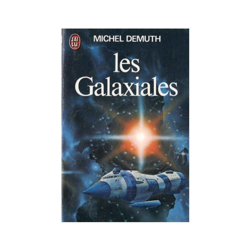 Les Galaxiales (Michel DEMUTH) - Science Fiction
