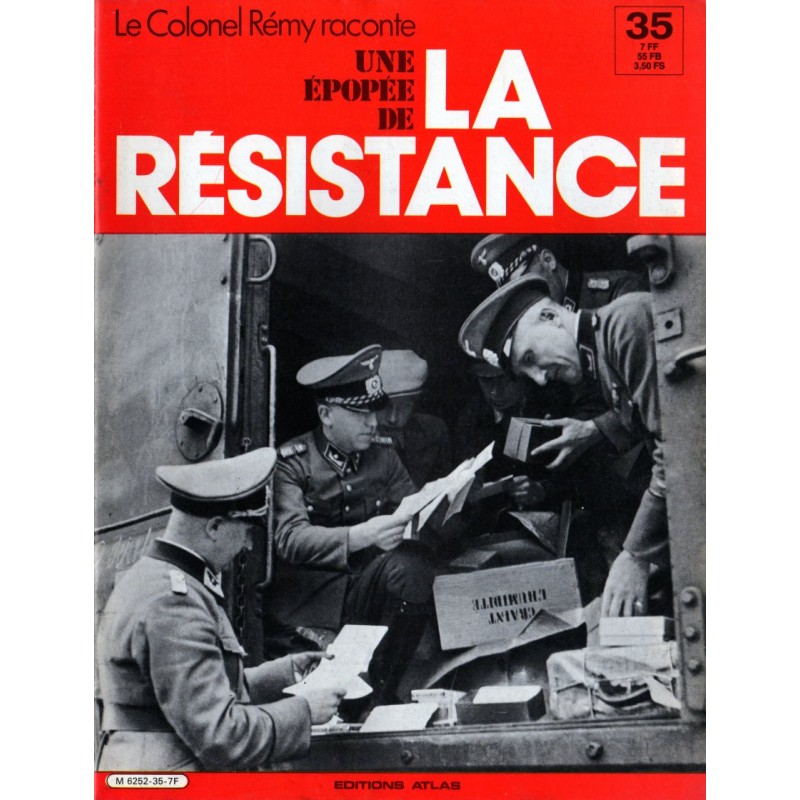 Le Colonel Rémy raconte Une Épopée de la Résistance n° 35 - Unis par l'espoir : "Marie-Odile" et ses amis