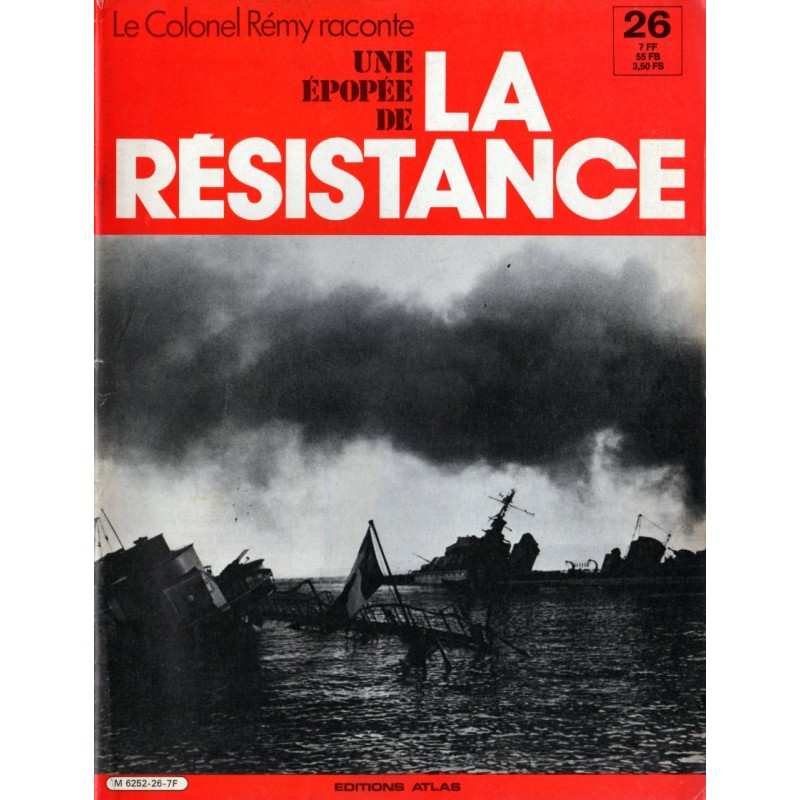 Le Colonel Rémy raconte Une Épopée de la Résistance n° 26 - Le grand tournant : Le 11 novembre 1942