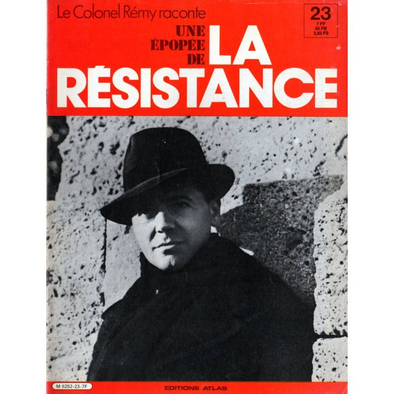 Le Colonel Rémy raconte Une Épopée de la Résistance n° 23 - Un héros, des inconnus : Les Dames de Villevieux