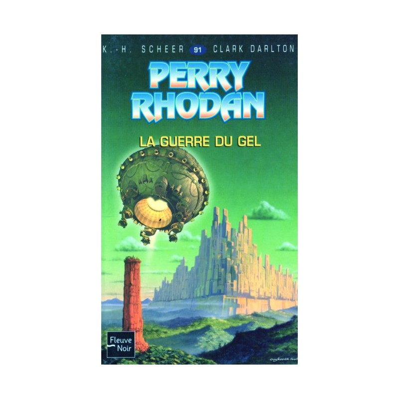 Perry Rhodan n° 91 - La Guerre du gel (K.H. Scheer & Clark Darlton) Science-fiction