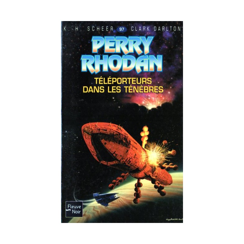 Perry Rhodan n° 97 - Téléporteurs dans les ténèbres (K.H. Scheer & Clark Darlton) Science-fiction