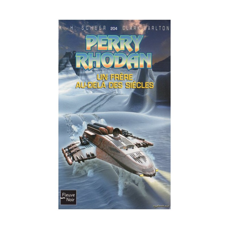 Perry Rhodan n° 204 - Un frère au-delà des siècles (K.H. Scheer & Clark Darlton) Science-Fiction
