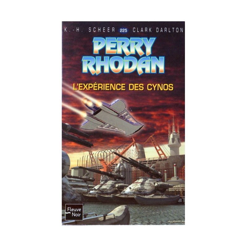 Perry Rhodan n° 225 - L'Expérience des Cynos (K.H. Scheer & Clark Darlton) Science-Fiction