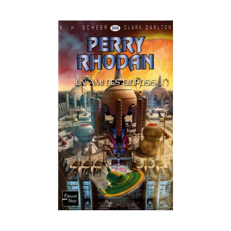 Perry Rhodan n° 269 - Un ami des Bioposis (K.H. Scheer & Clark Darlton) Science-Fiction