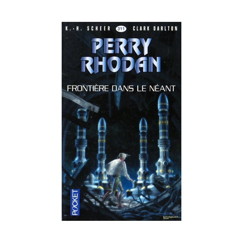 Perry Rhodan n° 311 - Frontière dans le Néant (K.H. Scheer & Clark Darlton) Science-Fiction