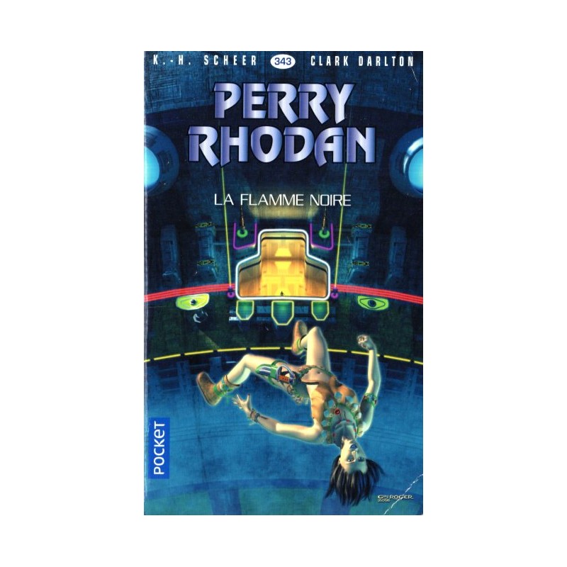 Perry Rhodan n° 343 - La Flamme noire (K.H. Scheer & Clark Darlton) Science-Fiction