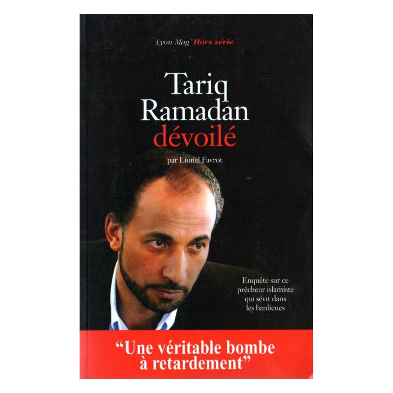 Tariq Ramadan dévoilé (de FAVROT LIONEL)