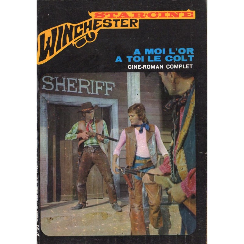 Star Ciné Winchester n° 24 - A moi l'or, à toi le colt (ciné-roman complet) décembre 1971