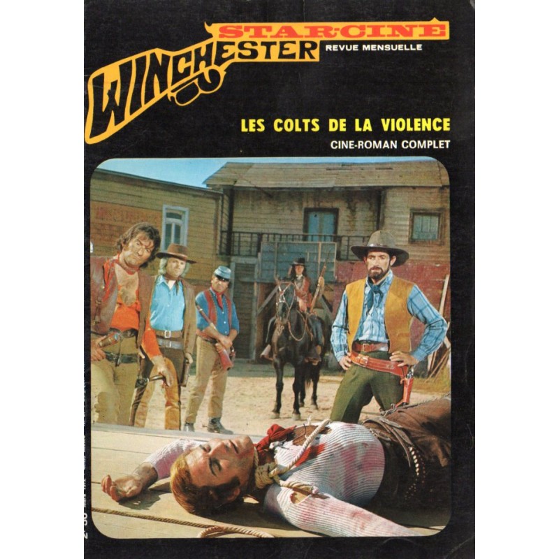 Star Ciné Winchester n° 27 - Les Colts de la Violence (ciné-roman complet) Mars 1972