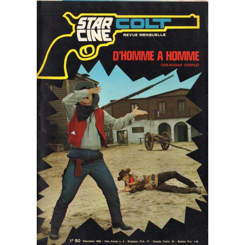 Star Ciné Colt n° 4 - D'Homme à Homme (ciné-roman complet) Décembre 1969