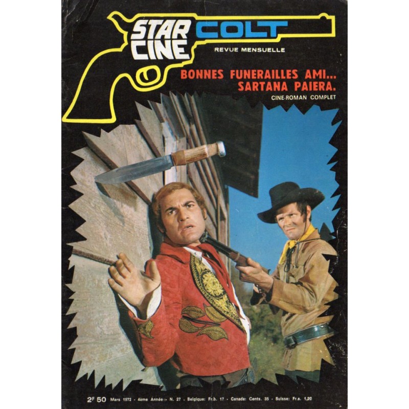 Star Ciné Colt n° 27 - Bonnes funérailles ami... Sartana paiera (ciné-roman complet) Mars 1972