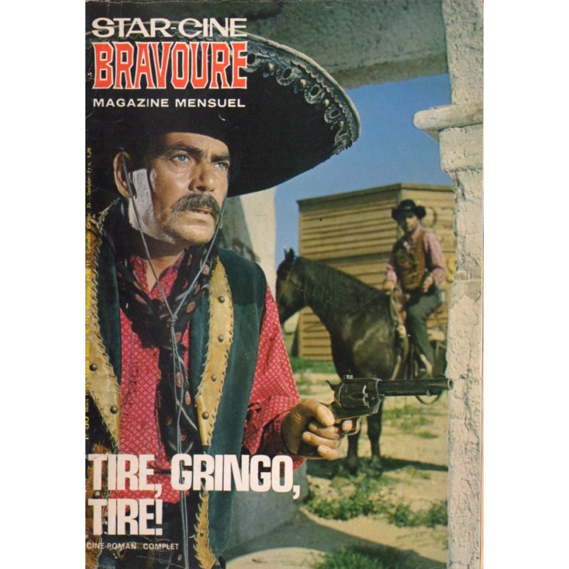 Star Ciné Bravoure n° 173 - Tire, gringo, Tire ! (ciné-roman complet) Mars 1971