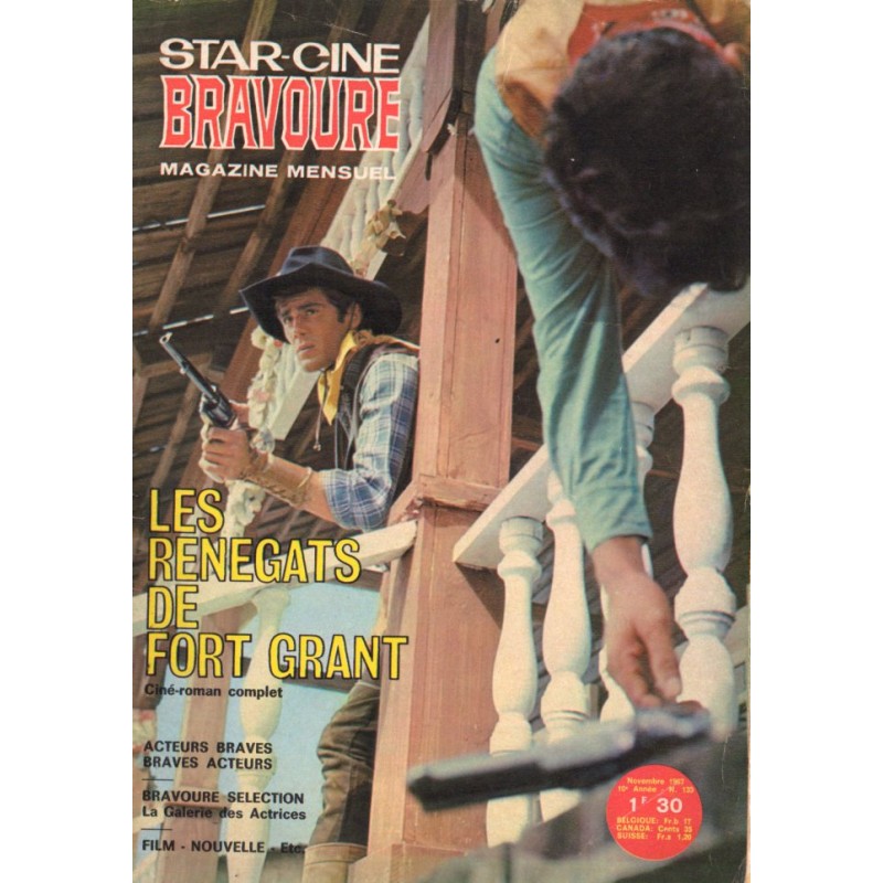 Star Ciné Bravoure n° 133 - Les renégats de Fort Grant (ciné-roman complet) Novembre 1967