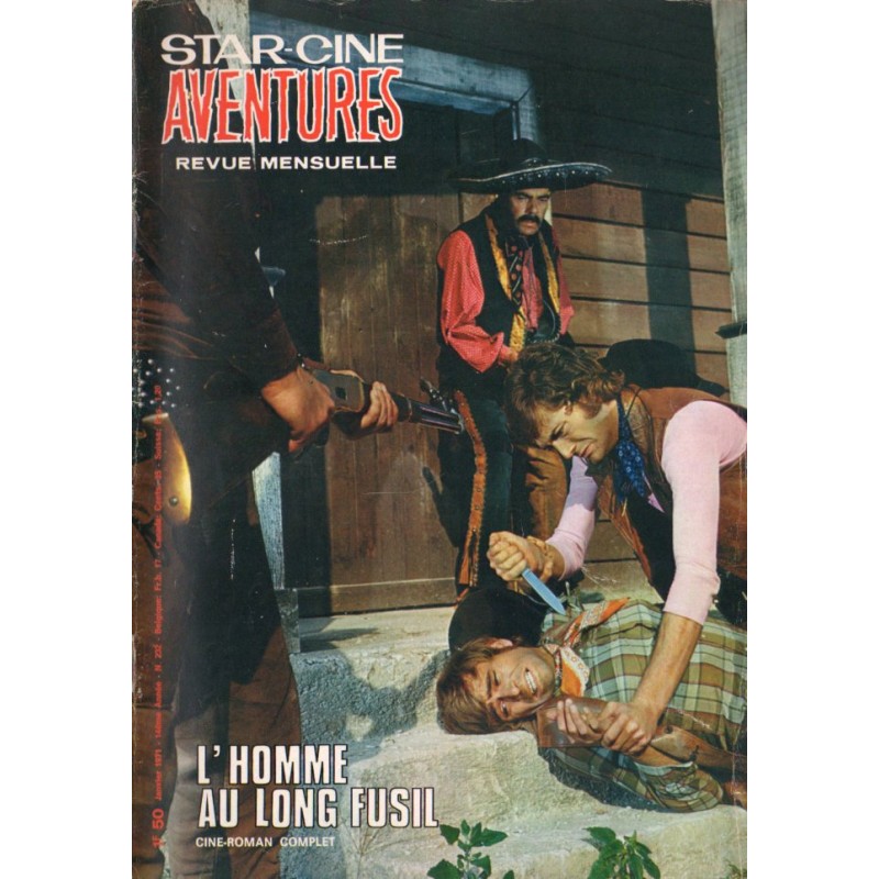 Star Ciné Aventures n° 232 - L'Homme au long fusil (ciné-roman complet) Janvier 1971