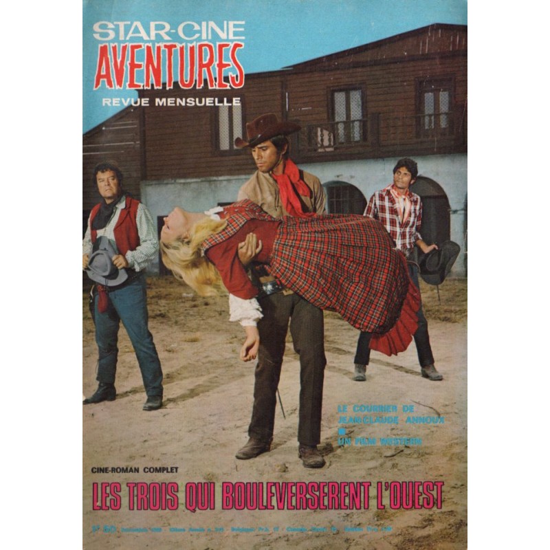 Star Ciné Aventures n° 219 - Les Trois qui bouleversèrent l'Ouest (ciné-roman complet) Décembre 1969