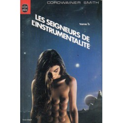 Les Seigneurs de l'Instrumentalité (Cordwainer Smith) - volume 3