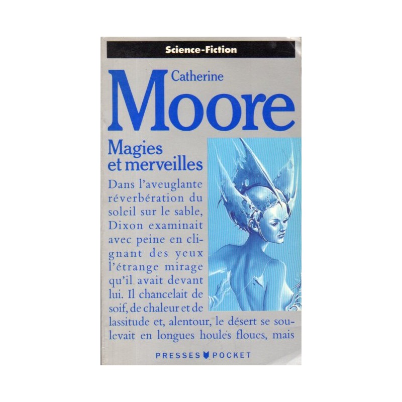 Magies et merveilles (Catherine L. MOORE) - Science Fiction