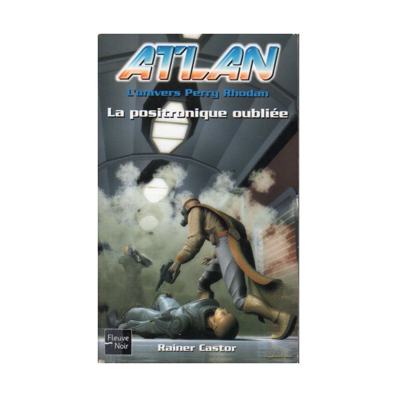 Atlan n° 9 - La Positronique oubliée (Rainer Castor) Science-fiction